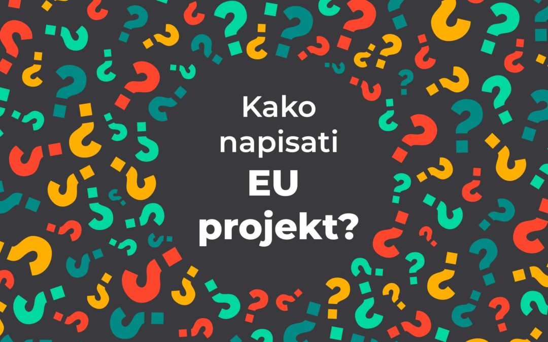Kako napisati EU projekt? #vol.2